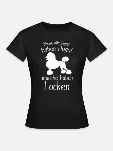 Pudel Spruch Nicht alle Engel - Frauen T-Shirt - Schwarz