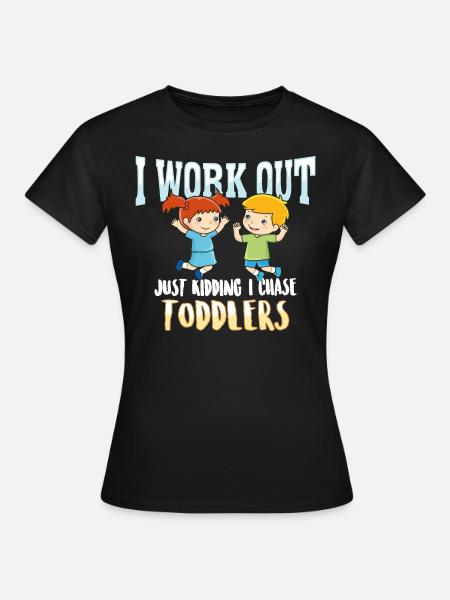 I work out just kidding i chase Toddlers - Eltern - Dame-T-shirt - sort