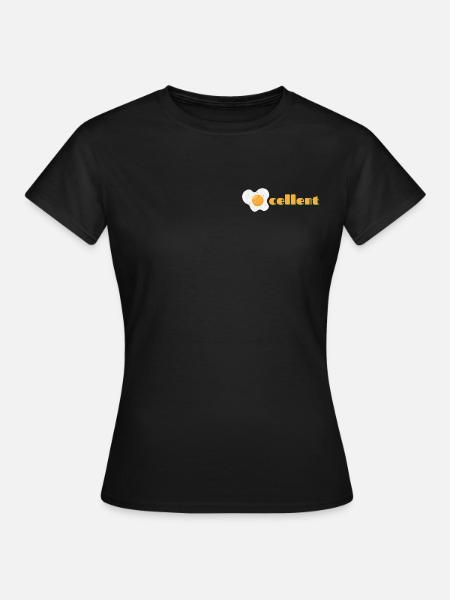eggcellent - witziges Ei-Motiv - Frauen T-Shirt - Schwarz