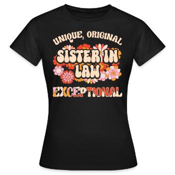 Einzigartige Originalschwester Außergewöhnliche Schwägerin - Frauen T-Shirt - Schwarz - Vorne - AI Model Female 172 dark (172cm)