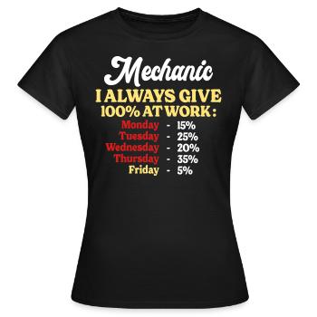 100% Au Travail Citation Drôle Mécanicien - T-shirt Femme - noir - Devant - AI Model Female 172 dark (172cm)