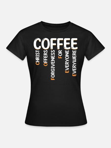 Humor Kaffee Christliche Reisen - Frauen T-Shirt - Schwarz