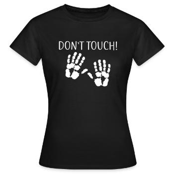 Don't Touch! Do not touch! Hands Distance - Women's T-Shirt - black - Front - AI Model Female 172 dark (172cm)