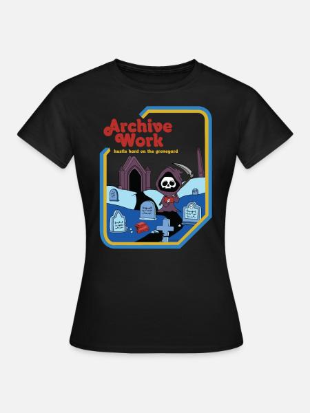 Archive Work - Hustle Hard On The Graveyard - Frauen T-Shirt - Schwarz