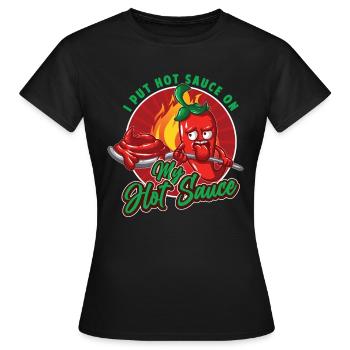 J’ai mis de la sauce piquante sur ma sauce piquante - T-shirt Femme - noir - Devant - AI Model Female 172 dark (172cm)