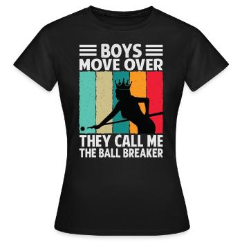Les garçons se déplacent, ils m’appellent le briseur de balle - Bil - T-shirt Femme - noir - Devant - AI Model Female 172 dark (172cm)