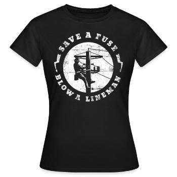 Save a Fuse Blow A Lineman Design for Electricians - Women's T-Shirt - black - Front - AI Model Female 172 dark (172cm)