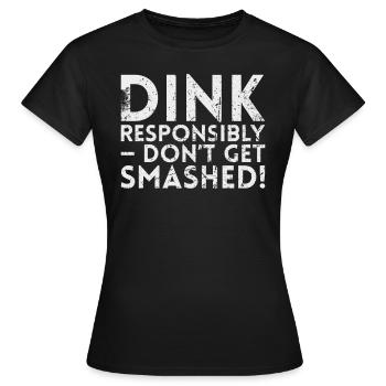 Drink Responsibly Not For - Women's T-Shirt - black - Front - AI Model Female 172 dark (172cm)