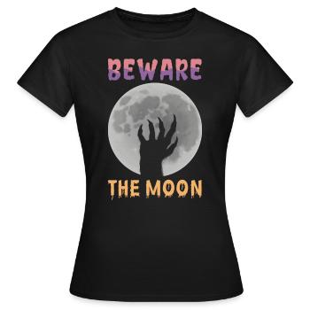 Beware of the moon design for - Women's T-Shirt - black - Front - AI Model Female 172 dark (172cm)