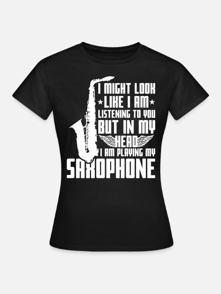 Spruch Saxophon lustig - Frauen T-Shirt - Schwarz