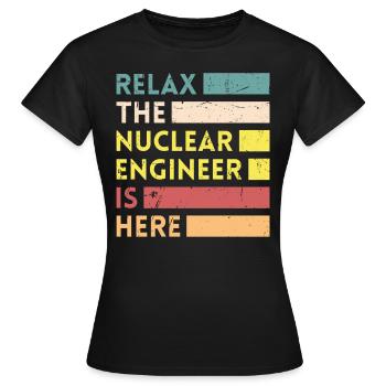 Entspannen Sie Sich, Der Nuklearingenieur Ist - Frauen T-Shirt - Schwarz - Vorne - AI Model Female 172 dark (172cm)