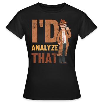 J’analyserais cela, les enquêteurs - T-shirt Femme - noir - Devant - AI Model Female 172 dark (172cm)