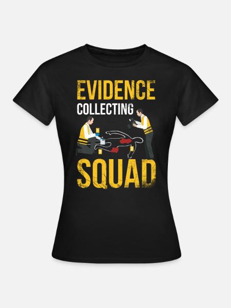Evidence Collection Squad, Ermittler - Frauen T-Shirt - Schwarz