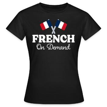 French on request French interpreter - Women's T-Shirt - black - Front - AI Model Female 172 dark (172cm)