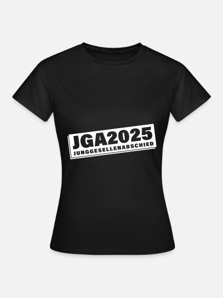 Junggesellen Abschied 2025 JGA - Frauen T-Shirt - Schwarz