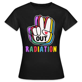 Out Radiation Radiation Therapy End - Women's T-Shirt - black - Front - AI Model Female 172 dark (172cm)
