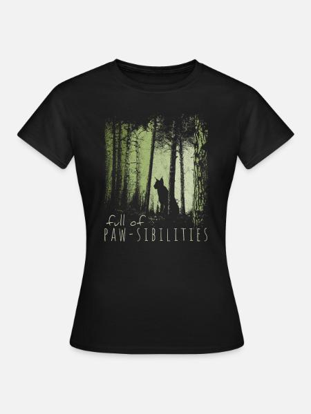 Full Of Pawsibilities! Luchs Silhouette Wildkatze - Frauen T-Shirt - Schwarz