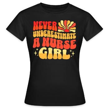 Unterschätzen Sie niemals die Krankenschwester - Frauen T-Shirt - Schwarz - Vorne - AI Model Female 172 dark (172cm)