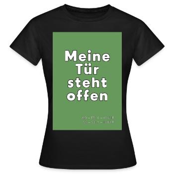 Meine Tür steht offen - Frauen T-Shirt - Schwarz - Vorne - AI Model Female 172 dark (172cm)