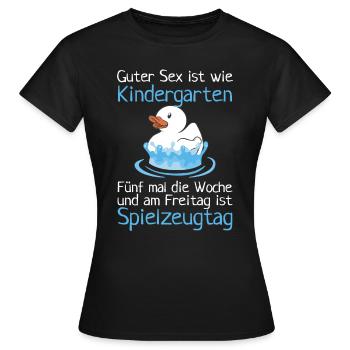 Guter Sex Ist Wie Kindergarten Spielzeugtag Enten - Frauen T-Shirt - Schwarz - Vorne - AI Model Female 172 dark (172cm)
