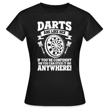 Dart Like Sex Confident Stick Anywhere Anspielung - Frauen T-Shirt - Schwarz - Vorne - AI Model Female 172 dark (172cm)