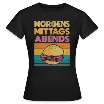 Leberkas Brühwurst Morgens Mittags Abends Geschenk - Frauen T-Shirt - Schwarz - Vorne - AI Model Female 172 dark (172cm)