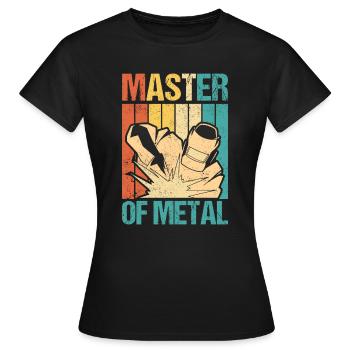 Master Of Metal Welding Welding - Women's T-Shirt - black - Front - AI Model Female 172 dark (172cm)