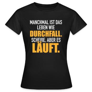 La vie ressemble à de la merde de diarrhée mais ça coule - T-shirt Femme - noir - Devant - AI Model Female 172 dark (172cm)