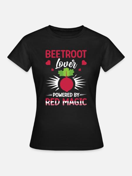 Liefhebber van rode biet aangedreven door rode magie - Vrouwen T-shirt - zwart