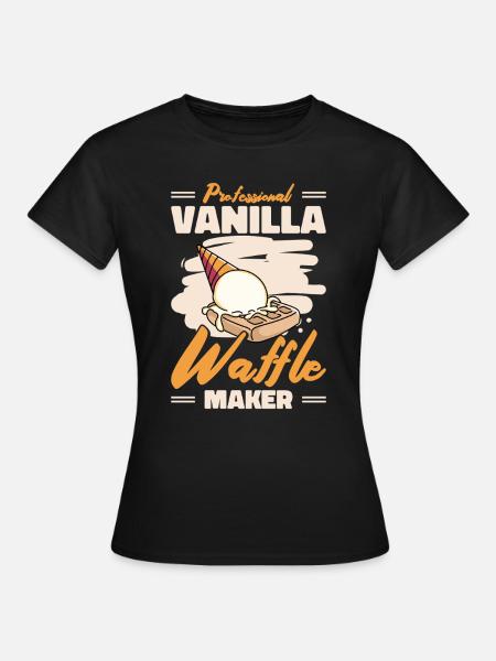 Professional Vanilla Waffle Maker - Frauen T-Shirt - Schwarz