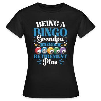 Bingo Opa Glücksspiel Echte Bingofans Ruhestand - Frauen T-Shirt - Schwarz - Vorne - AI Model Female 172 dark (172cm)