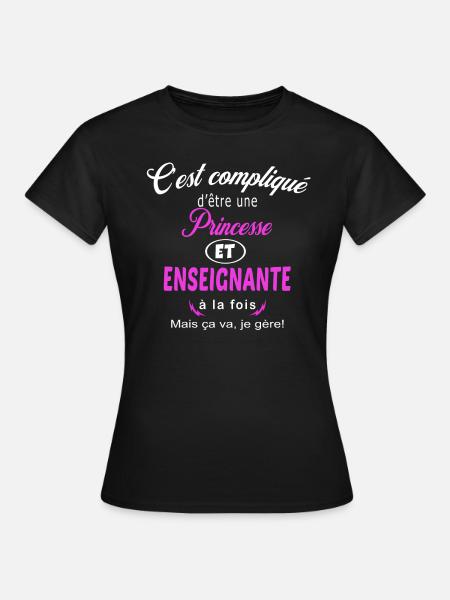 c'est compliqué princesse et enseignante - T-shirt Femme - noir