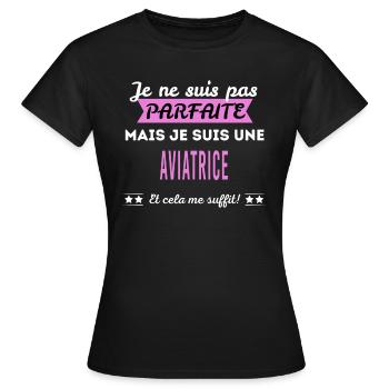 Je ne suis pas parfaite aviatrice - T-shirt Femme - noir - Devant - AI Model Female 172 dark (172cm)