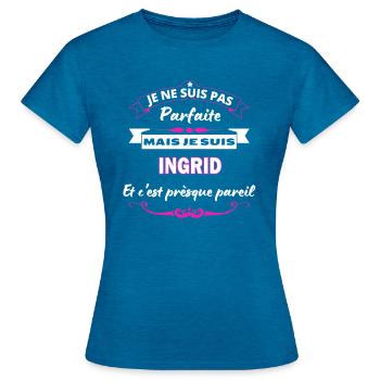 je ne suis pas Parfaite Ingrid - T-shirt Femme - bleu saphir antique chiné - Devant - AI Model Female 172 dark (172cm)
