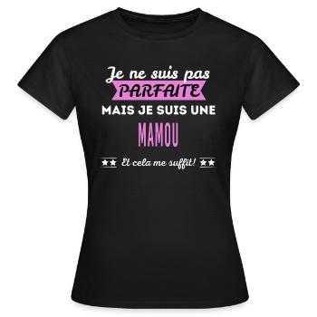 Je ne suis pas parfaite mamou - T-shirt Femme - noir - Devant - AI Model Female 172 dark (172cm)