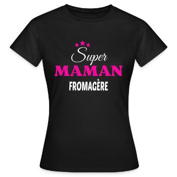 Super maman fromagère citation - T-shirt Femme - noir - Devant - AI Model Female 172 dark (172cm)