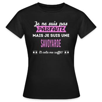 Je ne suis pas parfaite Savoyarde - T-shirt Femme - noir - Devant - AI Model Female 172 dark (172cm)