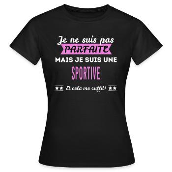 Je ne suis pas parfaite sportive - T-shirt Femme - noir - Devant - AI Model Female 172 dark (172cm)