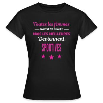 femmes naissent les meilleurs sportives - T-shirt Femme - noir - Devant - AI Model Female 172 dark (172cm)