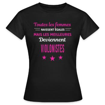 femmes naissent les meilleurs violonistes - T-shirt Femme - noir - Devant - AI Model Female 172 dark (172cm)