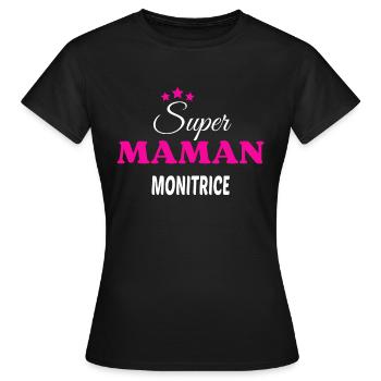 Super maman monitrice citation - T-shirt Femme - noir - Devant - AI Model Female 172 dark (172cm)