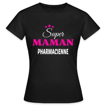 Super maman pharmacienne citation - T-shirt Femme - noir - Devant - AI Model Female 172 dark (172cm)