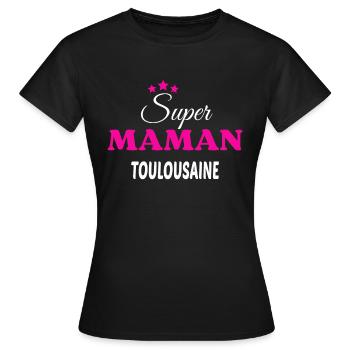 Super maman Toulousaine citation - T-shirt Femme - noir - Devant - AI Model Female 172 dark (172cm)