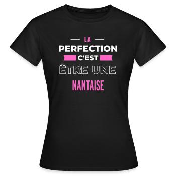 La perfection, c'est être une Nantaise - T-shirt Femme - noir - Devant - AI Model Female 172 dark (172cm)