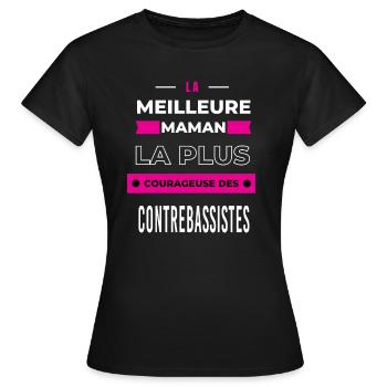 Le meilleur maman courageuse des contrebassistes - T-shirt Femme - noir - Devant - AI Model Female 172 dark (172cm)