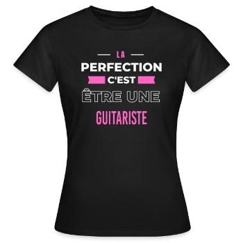 La perfection, c'est être une guitariste - T-shirt Femme - noir - Devant - AI Model Female 172 dark (172cm)