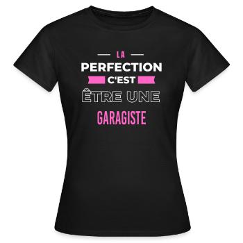 La perfection, c'est être une garagiste - T-shirt Femme - noir - Devant - AI Model Female 172 dark (172cm)