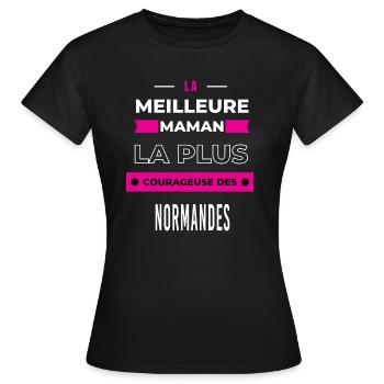 La meilleure maman plus courageuse des Normandes - T-shirt Femme - noir - Devant - AI Model Female 172 dark (172cm)