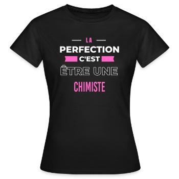 La perfection, c'est être une chimiste - T-shirt Femme - noir - Devant - AI Model Female 172 dark (172cm)