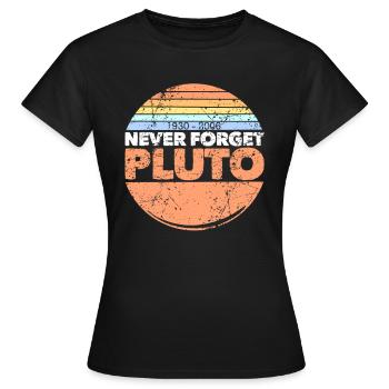 never forget pluto - Women's T-Shirt - black - Front - AI Model Female 172 dark (172cm)
